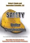 Safety Under Construction : For Frontline Supervisors and Construction Workers - Book