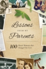 Lessons From My Parents : 100 Shared Moments that Changed Our Lives - eBook