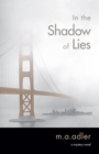 In the Shadow of Lies : An Oliver Wright Mystery Novel - eBook