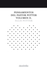Pensamientos del Pastor Potter Volumen II - Book