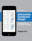 Information Dashboard Design : Displaying Data for At-a-Glance Monitoring - Book