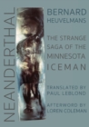 Neanderthal : The Strange Saga of the Minnesota Iceman - Book