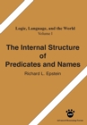 The Internal Structure of Predicates and Names - Book