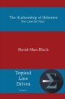 The Authorship of Hebrews : The Case for Paul - Book