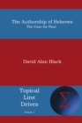 The Authorship of Hebrews : The Case for Paul - eBook