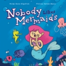 Nobody Likes Mermaids - Book
