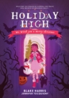 Holiday High : We Witch you a Merry Christmas - Book