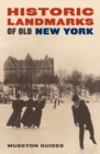 Historic Landmarks of Old New York - eBook