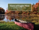Views of Eagles Mere : A Timeless Mountain Village - Book