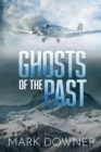Ghosts of the Past : The Search For A Lost WWII Art Collection Worth Killing For. [2nd Edition] - Book