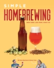 Simple Homebrewing : Great Beer, Less Work, More Fun - Book