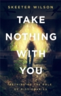 Take Nothing With You : Rethinking the Role of Missionaries - eBook