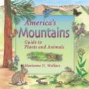 America's Mountains : Guide to Plants and Animals - eBook