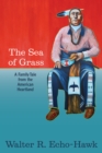The Sea of Grass : A Family Tale from the American Heartland - Book