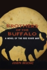 Brothers of the Buffalo : A Novel of the Red River War - Book
