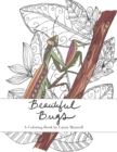 Beautiful Bugs : A Coloring Book - Book