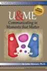 U&me : Communicating in Moments that Matter - Book