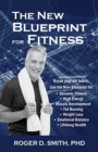 The New Blueprint for Fitness : 10 Power Habits for Transforming Your Body - eBook