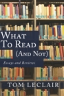What to Read (and Not) - eBook