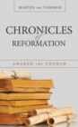 Chronicles of Reformation : Awaken the Church - Book