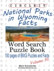 Circle It, National Parks in Wyoming Facts, Word Search, Puzzle Book - Book