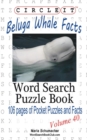 Circle It, Beluga Whale Facts, Word Search, Puzzle Book - Book