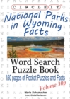 Circle It, National Parks in Wyoming Facts, Pocket Size, Word Search, Puzzle Book - Book