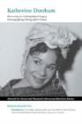 Katherine Dunham : Recovering an Anthropological Legacy, Choreographing Ethnographic Futures - Book
