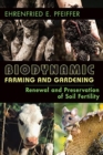 Biodynamic Farming and Gardening : Renewal and Preservation of Soil Fertility - Book