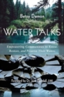 Water Talks : Empowering Communities to Know, Restore, and Preserve their Waters - Book