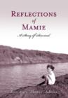 Reflections of Mamie - A Story of Survival - Book