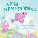 A Fish in Foreign Waters - Book