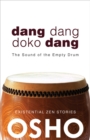 Dang Dang Doko Dang : The Sound of the Empty Drum - Book