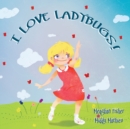 I Love Ladybugs! - Book