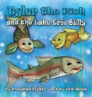 Tyler the Fish and the Lake Erie Bully - Book
