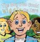 The Boy Who Could Wiggle His Ears - Book