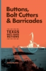 Buttons, Bolt Cutters & Barricades - Book