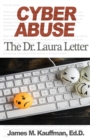 Cyber Abuse : The Dr. Laura Letter - Book