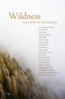 Wildness : Voices of the Sacred Landscape - Book