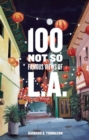 100 Not So Famous Views of L.A. - Book