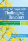 Caring For People With Challenging Behaviors : Essential Skills and Successful Strategies in Long-Term Care - Book