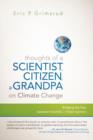 Thoughts of a Scientist, Citizen, and Grandpa on Climate Change : Bridging the Gap Between Scientific and Public Opinion - Book