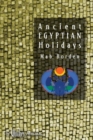 Ancient Egyptian Holidays - Book