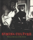 Semina Culture: Wallace Berman & His Circle - Book