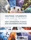 Helping Students Make Sense of the World Using Next Generation Science and Engineering Practices - Book