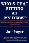Who's That Sitting at My Desk? - Book