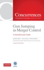 Gun Jumping In Merger Control : A Jurisdictional Guide - Book