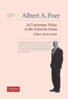 Albert A. Foer Liber Amicorum : A Consumer Voice in the Antitrust Arena - Book