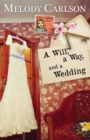 A Will, a Way, and a Wedding - Book