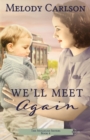 We'll Meet Again - Book